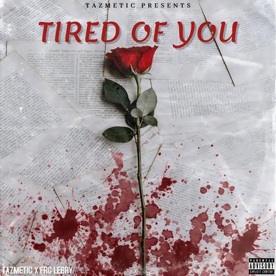 Tired Of You's cover