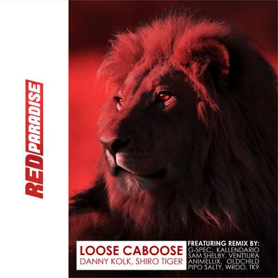 Loose Caboose (Sam Shelby Remix) By Danny Kolk, Shiro Tiger, Sam Shelby's cover