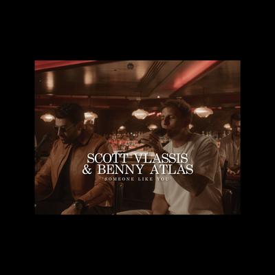 Someone Like You feat. Benny Atlas By Scott Vlassis, Benny Atlas, Matt Saxx's cover