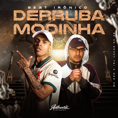 Beat Irônico, Derruba Modinha By DJ Lukas da ZS, MC DON K's cover
