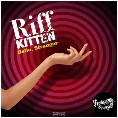 Hello, Stranger By Riff Kitten's cover