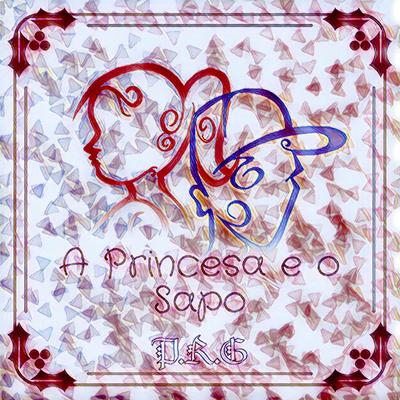 A Princesa e o Sapo's cover