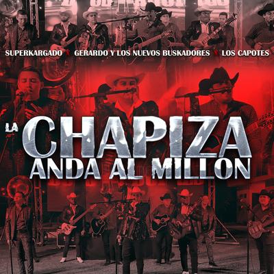 La Chapiza Anda al Millón's cover