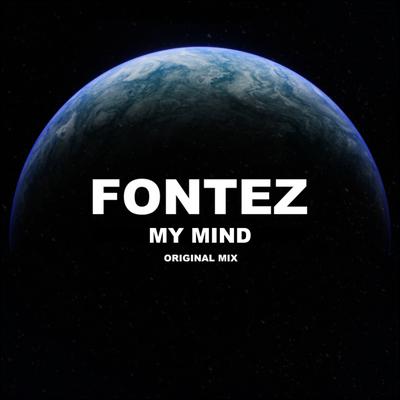 My Mind (Original Mix) By Fontez's cover