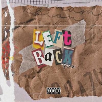 Left Back (Remix)'s cover