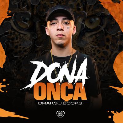 Dona Onça By drak$, Love Funk, J. Books's cover