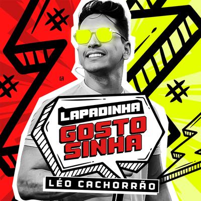 Lapadinha Gostosinha By Léo Cachorrão's cover