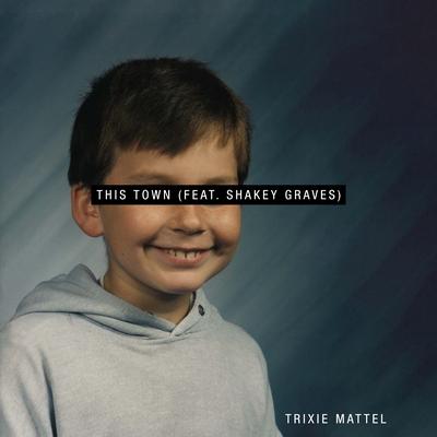 This Town (feat. Shakey Graves) By Trixie Mattel, Shakey Graves's cover