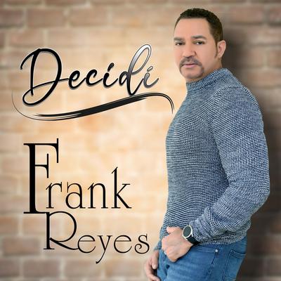 Decidí By Frank Reyes's cover