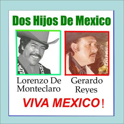 Dos Hijos de Mexico Viva Mexico's cover