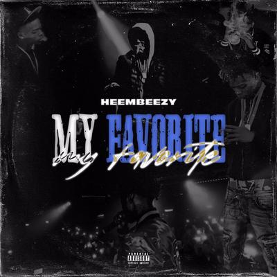 My Favorite By Heembeezy's cover