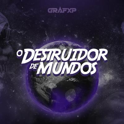 BEAT DESTRUIDOR DE MUNDOS By GrafXP, MC ZS's cover