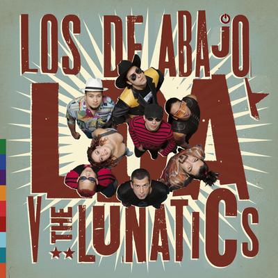 Los Lunáticos By Los De Abajo's cover