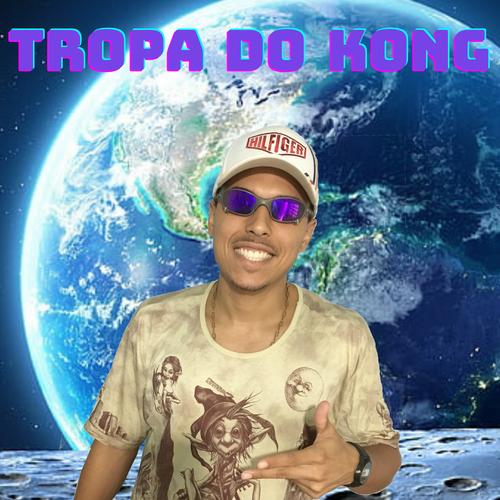 Tropa do Kong's cover