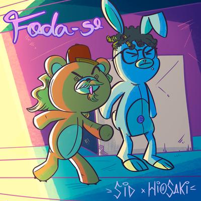 Foda-Se By Sid, Hiosaki, Teo Guedx, Bvga Beatz's cover