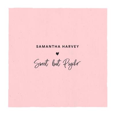 Sweet But Psycho By Samantha Harvey's cover