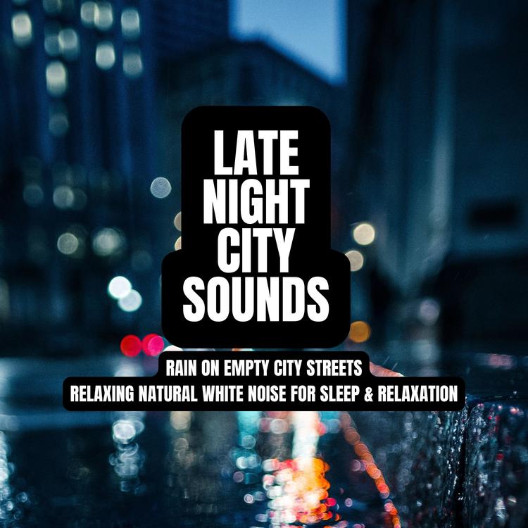 Late Night City Sounds's avatar image