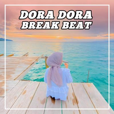 DJ Break Beat Dora Dora's cover