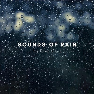 Sounds Of Rain For Deep Sleep's cover