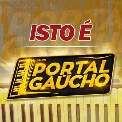 Medley: Tranco Véio Fandangueiro / Trancão de Baile / Na Moda Louca By Grupo Portal Gaúcho's cover