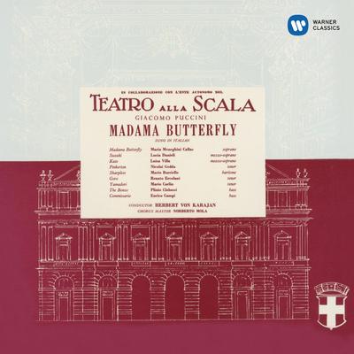 Madama Butterfly, Act 2: "C'è. Entrate" (Goro, Butterfly, Sharpless) By Maria Callas, Herbert von Karajan, Mario Borriello, Orchestra del Teatro alla Scala di Milano, Renato Ercolani's cover