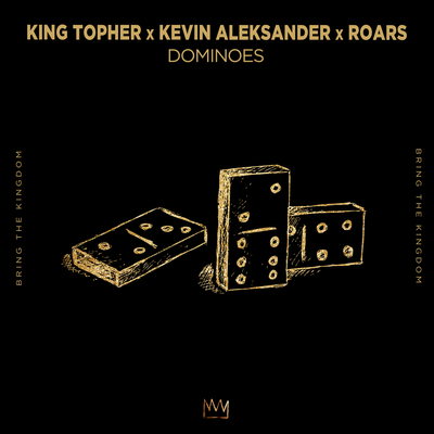 Dominoes By King Topher, Kevin Aleksander, ROARS's cover