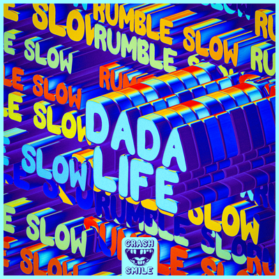 Rumble Slow By Dada Life's cover