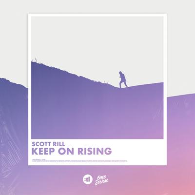 Keep On Rising By Scott Rill's cover