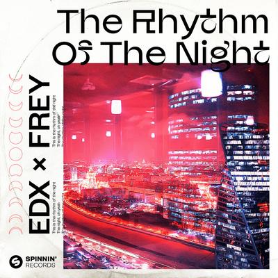 The Rhythm Of The Night By EDX, FREY's cover