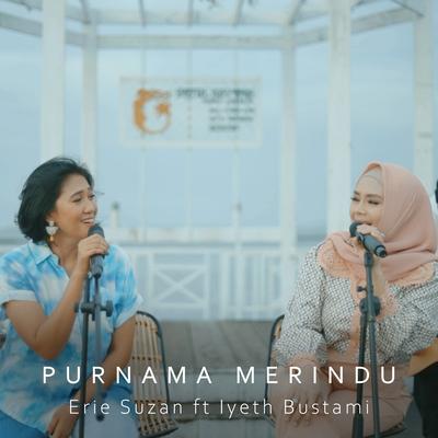 Purnama Merindu By Erie Suzan, Iyeth Bustami's cover