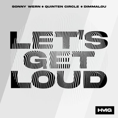 Let's Get Loud By Sonny Wern, Quinten Circle, Dimmalou's cover