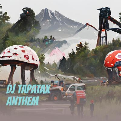 Dj Tapatax Anthem By DJ Dex, DJ Viral, DJ Remix Premier's cover