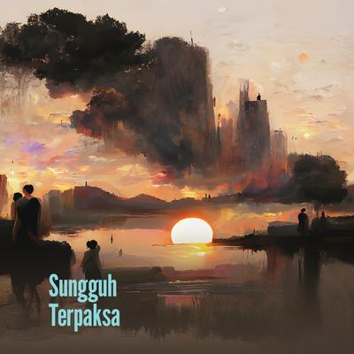 Sungguh Terpaksa's cover