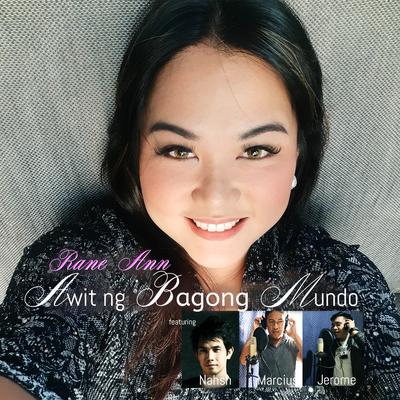 Awit ng Bagong Mundo By Rane Ann, Nahsh Maquiling, Marcius, Jerome's cover