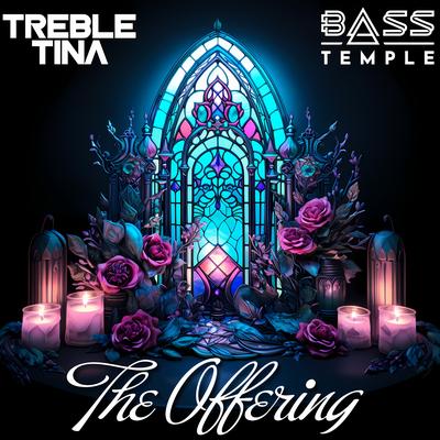 The Offering By TrebleTina, Bass Temple's cover