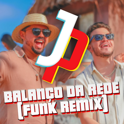 BALANÇO DA REDE - FUNK REMIX By JUNINHO PLAY NO COMANDO's cover