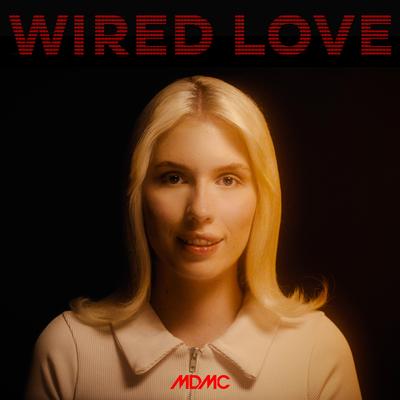 Wired Love By MDMC's cover