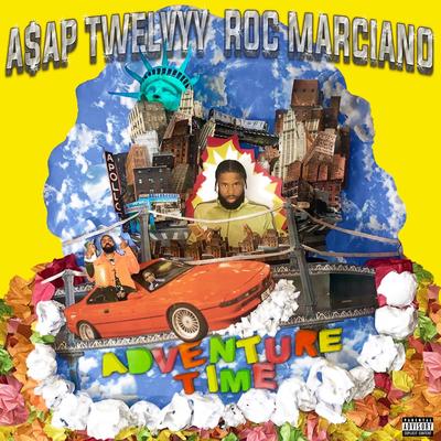 Adventure Time By A$AP Twelvyy, Roc Marciano's cover