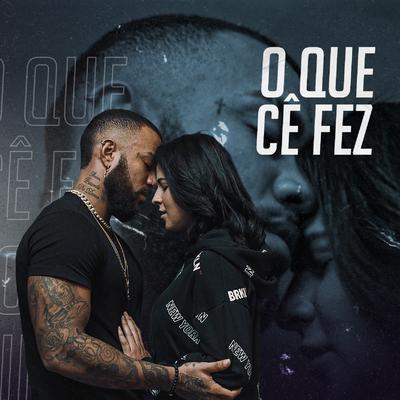 O Que Cê Fez By Kayky, Larissa Marques's cover