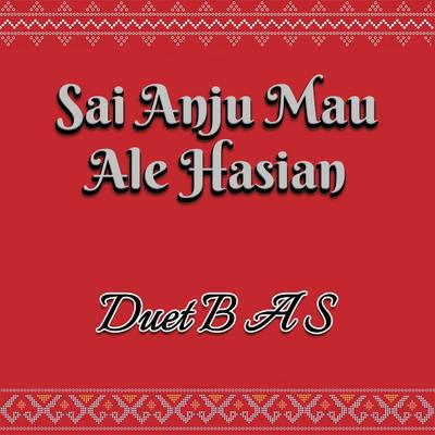 Sai Anju Mau Ale Hasian's cover