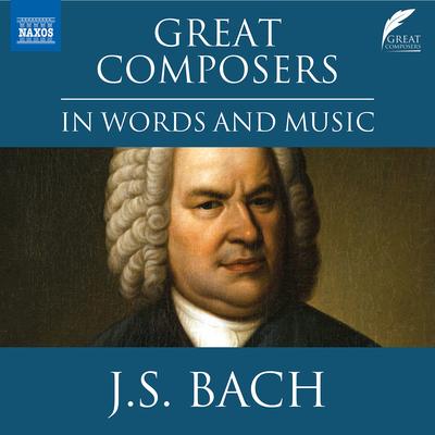 Great Composers in Words & Music: Johann Sebastian Bach's cover