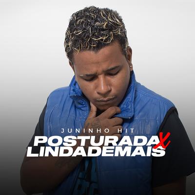 Posturada X Linda de Mais By Juninho Hit, DJ PH CALVIN's cover