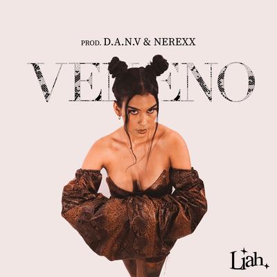 Veneno By Liah, Nerexx, D.A.N.V's cover