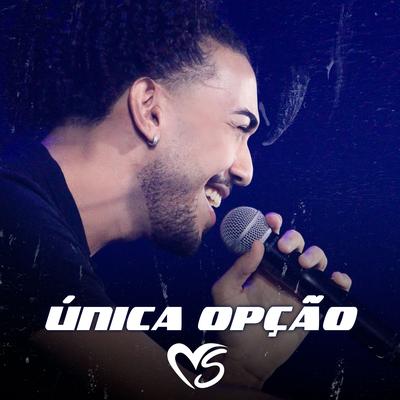 Única Opção (Ao Vivo) By Banda Sentimentos's cover