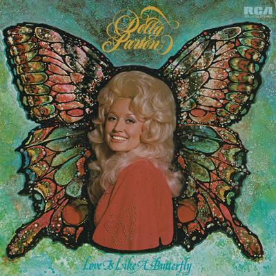 Love Is Like a Butterfly By Dolly Parton's cover