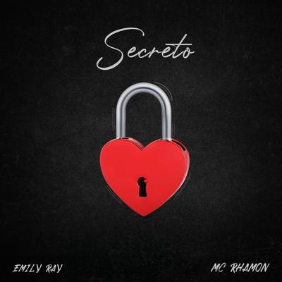 Secreto By Emily Ray, MC Rhamon's cover