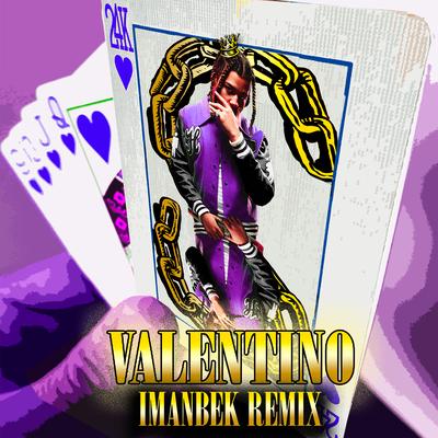 VALENTINO (Imanbek Remix)'s cover