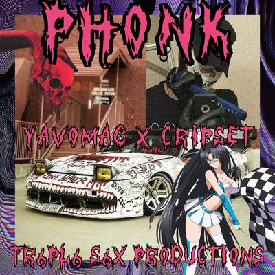 Phonk Warzxne By Yavomag, Crip$et's cover