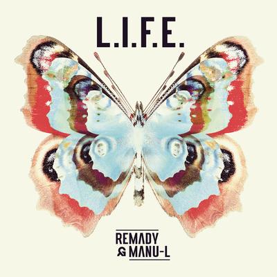 L.I.F.E. By Remady, Manu-L's cover