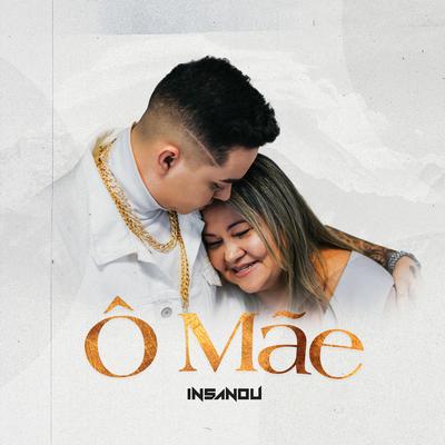 Ô Mãe By Insanou's cover